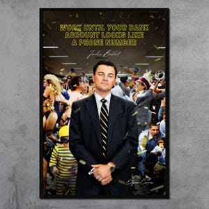 Citazione "Il lupo di Wall Street" - Poster motivazionale da parete Hustle Alpha Decor Stampa di Leonardo DiCaprio Conto bancario Lavora duro