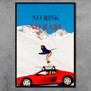 Poster "No Risk No Rari" - Arte murale di lusso, decorazione da sci Ferrari, poster motivazionale, arredamento per la casa, poster Ferrari, citazione motivazionale, arredamento per l'ufficio