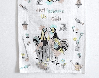 Vintage Tea Towel, Chicken Kitchen Towel, Just Between Us Girls