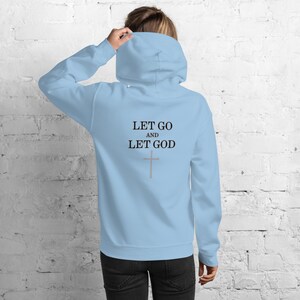 Let Go and Let God - Unisex Hoodie