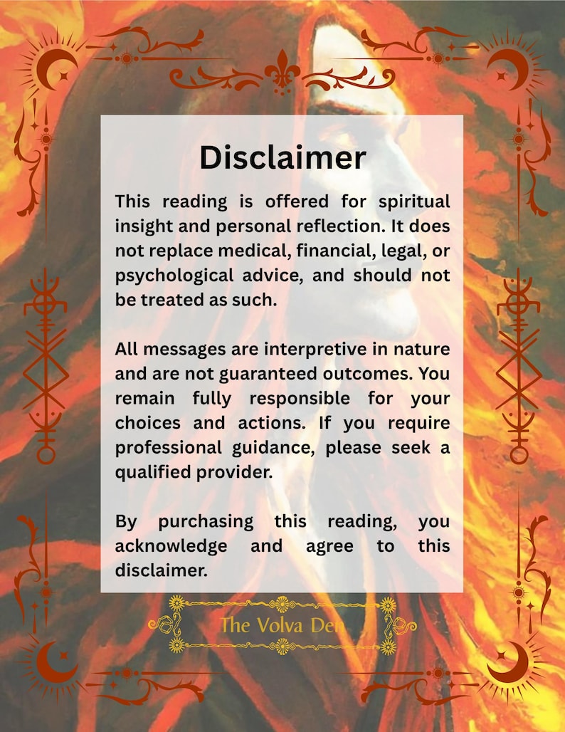May include: A rectangular disclaimer card featuring a profile illustration of a person with long red hair against a fiery background. The text reads: Disclaimer. This reading is offered for spiritual insight and personal reflection. The Volva Den.