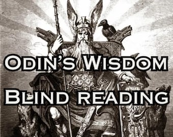 May include: An illustration of Odin, a figure from Norse mythology, seated on a throne. The image features the text "ODIN'S WISDOM BLIND READING". Odin is depicted with a long beard, wearing a winged helmet, and holding a spear. A raven and two wolves are also present.