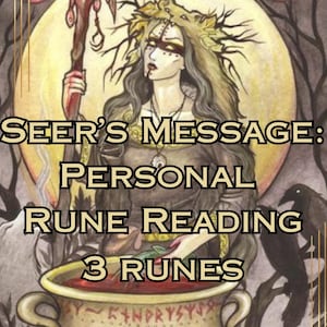 Seer's Message: A Personal Rune Reading | Norse Völva Reading | Viking Witch Spirit [3 RUNES]