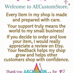 a message from theAECustomStore welcoming customers to their shop, stating that every item is made with care and prepared with love. The message encourages customers to appreciate feedback and support handmade products. The image also includes a star-shaped graphic with the text "AECustomStore" and a heart symbol.