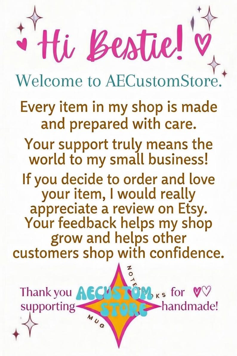a message from theAECustomStore welcoming customers to their shop, stating that every item is made with care and prepared with love. The message encourages customers to appreciate feedback and support handmade products. The image also includes a star-shaped graphic with the text "AECustomStore" and a heart symbol.