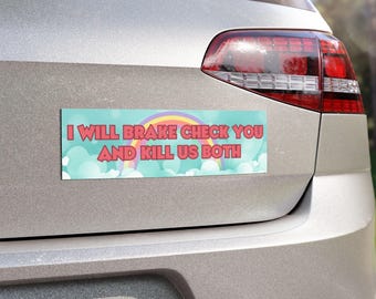 Brake Check Magnet – Dark Humor Unhinged Driver Meme Car Sticker