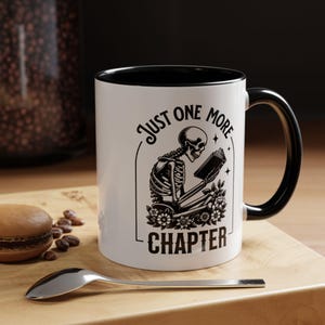 Just One More Chapter Mug – Book Lover Gift, Cozy Book Club Mug for Readers & Bookworms, 11oz/15oz Accent Coffee Cup