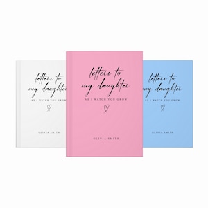 Cuaderno "Cartas a mi hija": diario de recuerdos personalizado, regalo para mi querida hija, recuerdo personalizado, tapa dura A5, 150 páginas rayadas