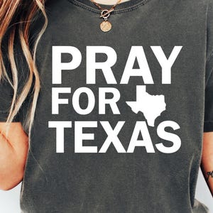 Comfort Colors® Pray for Texas Shirt Flood Support Tee Texas Hill Country Tragedy Awareness In Memory of Missing Campers 2025 Texas Strong