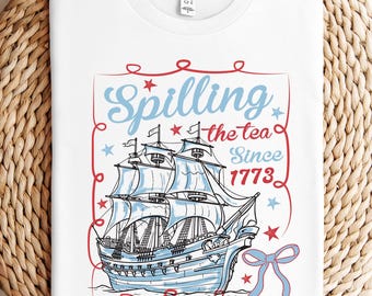 Derramando el té desde 1773, Derramando el té, Camiseta, Camiseta patriótica de EE. UU., Camiseta de fiesta del 4 de julio, Camiseta de celebración estadounidense de moda