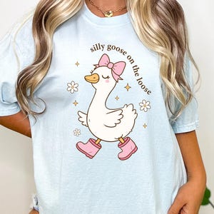 Comfort Colors® Silly Goose On The Loose Shirt, Silly Goose Shirt, Funny Goose Shirt, Funny Girly Tee, Funny Graphic Tee