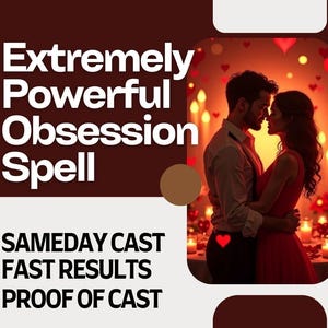 POWERFUL BINDING OBSESSION Spell | Obsession Binding | Extreme Devotion | Romantic Attraction | Irresistible Desire