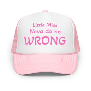 Little Miss Neva Do No Wrong Trucker Hat - Lustige Schaumstoffmütze, Trendige Südstaatlermütze, Freche Mädchen Mütze, Verstellbare Snapback Netzmütze