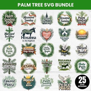 May include: A collection of 25 SVG designs with religious themes, including text such as "Palm Sunday," "Hosanna," and "Blessed." The designs feature palm branches, crosses, doves, and other related imagery. The title "PALM TREE SVG BUNDLE" is at the top.