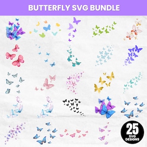 May include: A collection of 25 butterfly SVG designs in various colors, including blue, purple, pink, green, and gold. The designs feature butterflies in flight, arranged in flowing patterns. The text "BUTTERFLY SVG BUNDLE" is at the top.