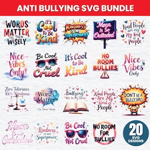 May include: A bundle of 20 anti-bullying SVG designs. The designs include phrases such as "Words Matter," "Be Cool Not Cruel," and "No Room for Bullies." The color scheme incorporates blues, pinks, and yellows, with diverse fonts and graphics.