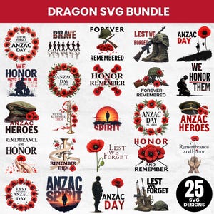 May include: A collection of 25 SVG designs with themes related to Anzac Day, featuring poppies, military imagery, and text such as "Lest We Forget," "Anzac Heroes," and "We Honor Them." The designs are in red, black, and white.