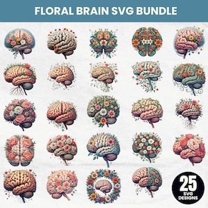 May include: A collection of 25 SVG designs featuring floral brain illustrations. The brains are depicted in various styles, adorned with colorful flowers and foliage. The designs include a variety of brain shapes and floral arrangements, with a mix of colors.