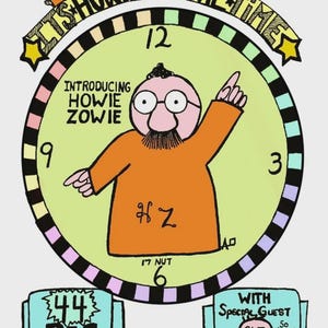 May include: A colorful cartoon illustration featuring a clock with the text "IT'S HOWIE ZOWIE TIME". The clock face includes a cartoon character and the words "INTRODUCING HOWIE ZOWIE". Additional text includes "44 BIG PAGES" and "WITH Special Guest FREDDY FIZTOP".