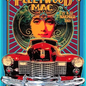 May include: A vintage concert poster for Fleetwood Mac, featuring a red Cadillac and a woman's face. The poster includes the text "Bill Graham Presents in New York," "Fillmore East," and the date "November 1969."