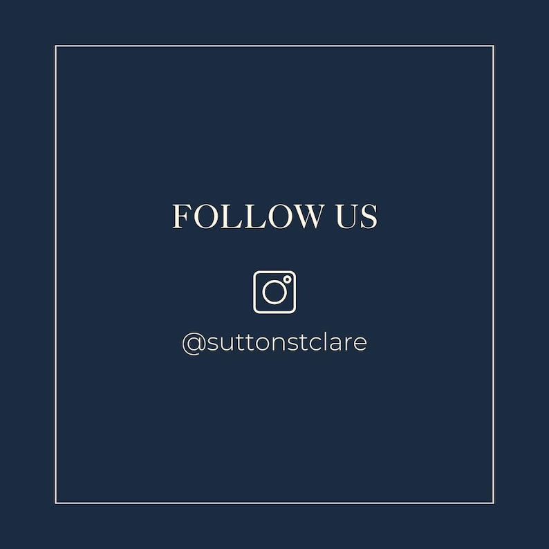 May include: Dark blue square graphic with white text reading "FOLLOW US". An Instagram logo and the username "@suttonstclare" are below the text. The graphic is framed by a thin white border.