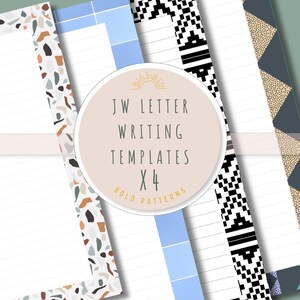 May include: Four letter writing templates with bold patterns. The templates include lined pages with various designs, including terrazzo, geometric shapes, and a black and white geometric pattern. The image includes the text "JW LETTER WRITING TEMPLATES X 4 BOLD PATTERNS."