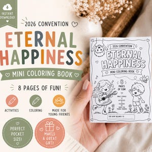May include: A 2026 Convention Eternal Happiness mini coloring book featuring 8 pages of fun, activities, and coloring for young friends. The cover displays a line art illustration of children, a guitar, and a bee, with the text 2026 Convention Eternal Happiness.