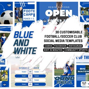 Puede incluir: Una colección de 30 plantillas de redes sociales personalizables para clubes de fútbol o fútbol. Las plantillas están diseñadas en azul y blanco con el texto "Blue and White" y "Power F.C." Las plantillas están diseñadas para su uso en Canva, Facebook e Instagram.