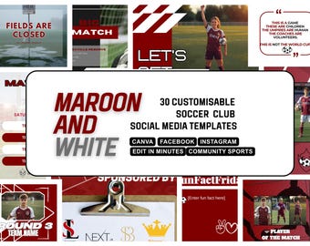 Customisable Soccer Club Social Media Templates, Maroon and White Canva Pack