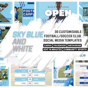 Pode incluir: Uma colagem de 30 modelos de mídia social personalizáveis para um clube de futebol ou futebol. Os modelos são em azul claro e branco com texto que diz "Sky Blue and White", "30 modelos de mídia social personalizáveis para um clube de futebol ou futebol", "Canva Facebook Instagram", "Editar em minutos Esportes comunitários", "Power F.C.", "Foote Camp", "Jogador do jogo", "Cronograma de jogos", "V.S. Phoenix Suns F.C." e "Inscrições abertas".