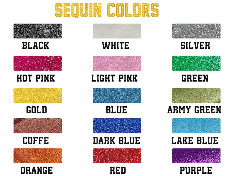 May include: Image showcasing a color chart of sequin colors. The chart displays rectangular swatches of various colors, including black, white, silver, hot pink, light pink, green, gold, blue, army green, coffee, dark blue, lake blue, orange, red, and purple.