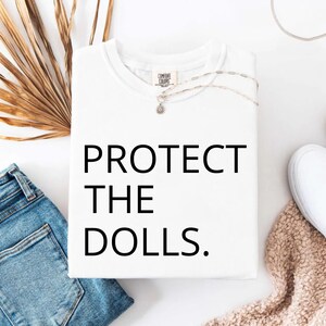 Protect the Dolls Pride Month Unisex Tee, Pedro Pascal Inspired ...