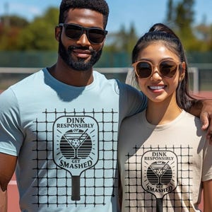 Funny Pickleball Lover Shirt Gift Athlete Sport Player Tee Dink Responsibly or Get Smashed Drink Humor T-Shirt Unisex Martini Paddle Graphic