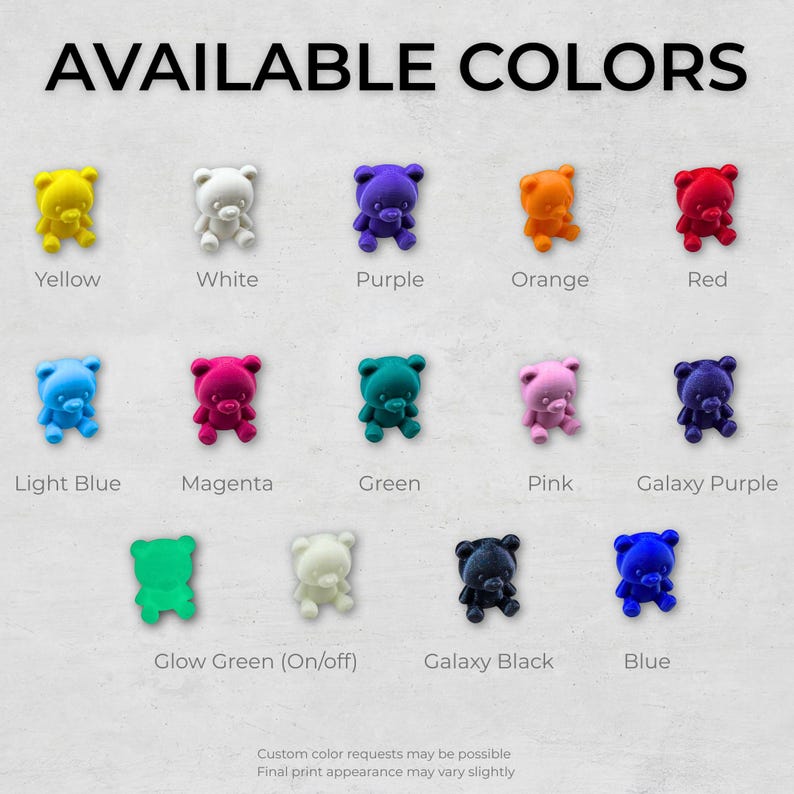 May include: A variety of small teddy bear figurines in various colors, including yellow, white, purple, orange, red, light blue, magenta, green, pink, galaxy purple, glow green, galaxy black, and blue. The text "AVAILABLE COLORS" is at the top.