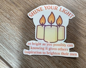 Positivity Shine your light  Sticker