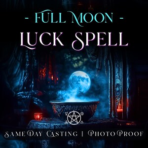 Luck Spell Casting – Full Moon