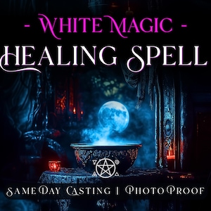 White Magic Healing Spell Casting