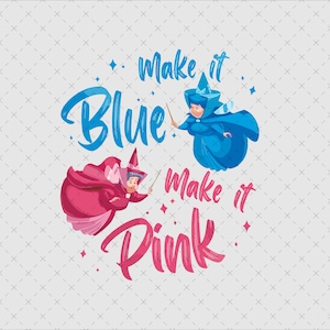 May include: Illustration featuring two cartoon fairies, one in blue and one in pink, with the text "Make it Blue" and "Make it Pink". The fairies are holding wands and surrounded by stars.