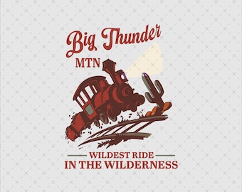 Big Thunder Mountain Railroad SVG PNG, Disneyland Shirt (Digital File)