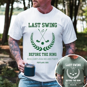 Last Swing Bachelor Party Shirt, Custom Golf Bachelor Shirts, Groomsman Matching Party Tee, Bachelorette Party Shirt,  Bachelor Weekend Tee