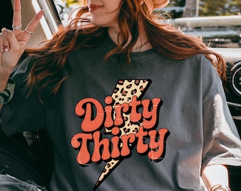 Dirty Thirty Leopard Bolt Shirt: Retro 30th Birthday Gift