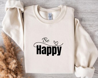 Be Happy PNG | Positive Typography PNG | Sublimation File | t-shirt Design | Digital download