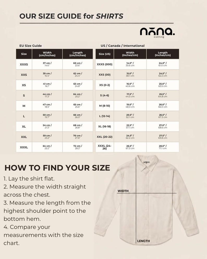May include: A size guide for shirts by nōna. clothing featuring a table with width and length measurements in inches and centimeters for sizes XXXS to XXXL. Includes instructions on how to measure a shirt by laying it flat and measuring width and length.