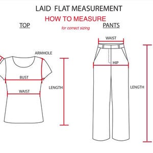 May include: A diagram titled LAID FLAT MEASUREMENT HOW TO MEASURE for correct sizing, showing a black outline of a top and pants. Red lines and labels indicate measurement points for sleeve length, armhole, bust, waist, hip, and total length.