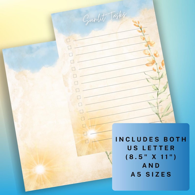 May include: A printable checklist with the title "Sunlit Tasks" in a handwritten font. The background is a watercolor design of a blue sky with clouds and a yellow sun. The checklist includes a list of blank boxes and lines for writing tasks. The text "INCLUDES BOTH US LETTER (8.5" X 11") AND A5 SIZES" is at the bottom of the page.