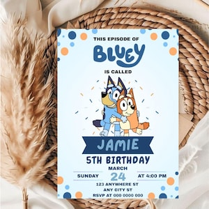Bluey Birthday Invitation: Phone or Print, Editable Template (Digital Download, 5x7 PDF File)