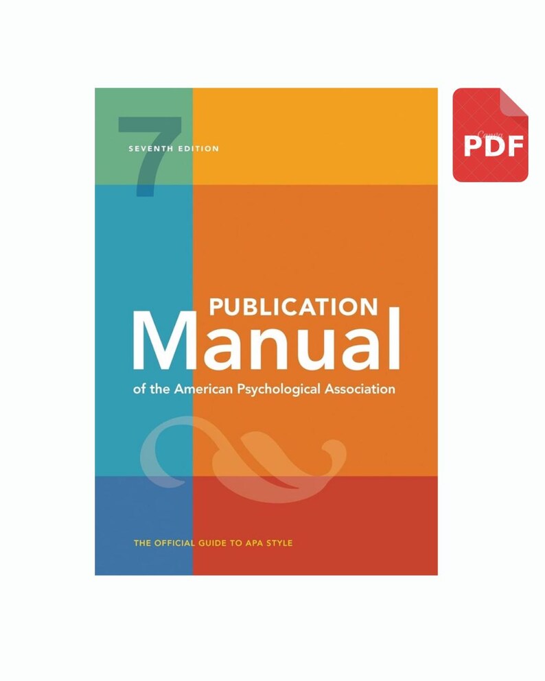 Publication Manual of the American Psychological Association (APA), 7th