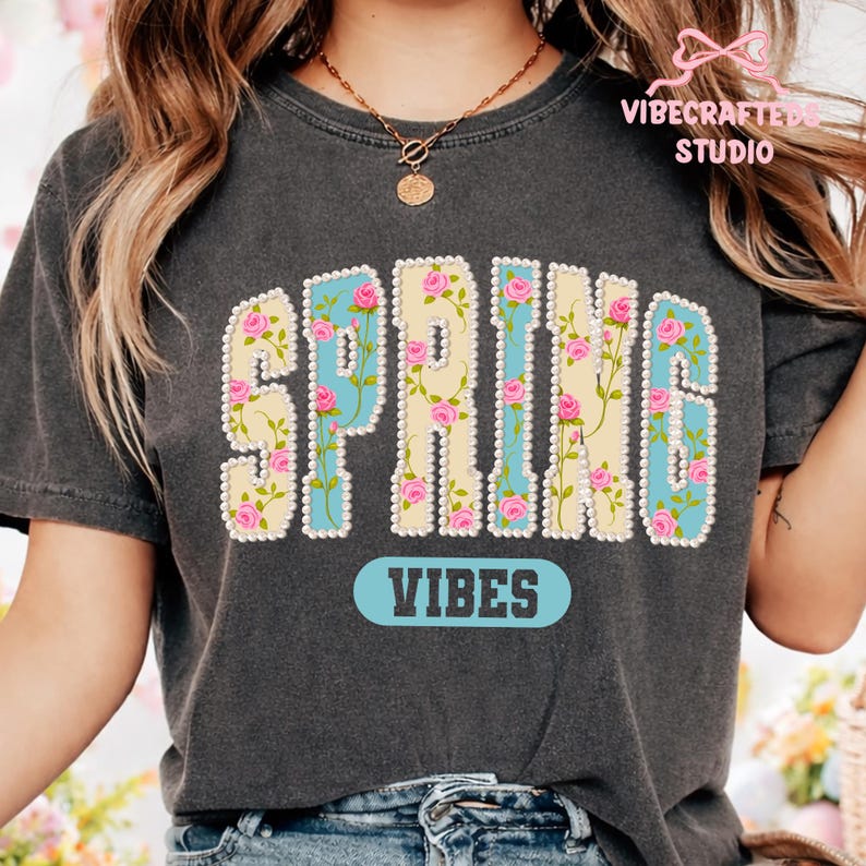 Faux Pearl Floral Spring Vibes png, Vintage Flower Spring Design, Cottagecore Spring Shirt Graphic, Spring vibes varsity png, easter png