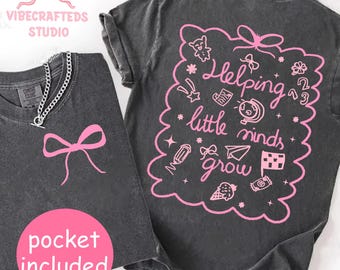 Helping Little Minds Grow PNG, Teacher Bow Shirt Sublimation, Pink Doodle PNG, Cute Pocket Design, Preppy Teacher Shirt png,coquette teacher