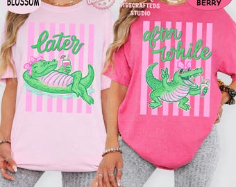 Later Gator After While Crocodile Party Comfort Colors Shirt, Funny Alligator Matching Bachelorette Tee, Girls Trip Beach Vacation Shirt